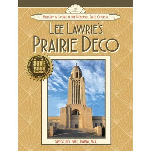 Lee Lawrie's Prairie Deco: History in Stone at the Nebraska State Capitol