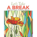 Let's Take A Break: Stained Glass Coloring Books