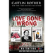 Love Gone Wrong (True Crime Box Set, Notorious USA)