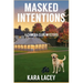 Masked Intentions: A Camera Club Mystery