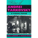 Films of Andrei Tarkovsky: A Visual Fugue