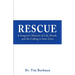 Rescue: A Surgeon's Memoir of Life, Death, and the Calling to Save Lives