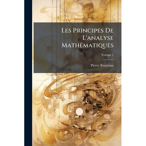 Les Principes De L'analyse MathÃ(c)matiques
