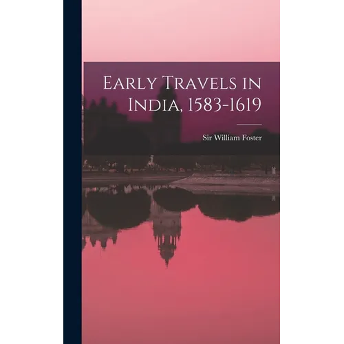 Early Travels in India, 1583-1619