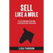 Sell Like A Mule: The Gees and Haws to Become a Successful Real Estate Agent