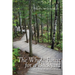 The Whole Forest for a Backyard: A Gunflint Trail Wilderness Memoir