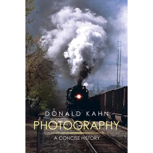 Photography: A Concise History
