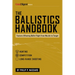 The Ballistics Handbook: Factors Affecting Bullet Flight from Muzzle to Target