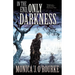 In the End, Only Darkness