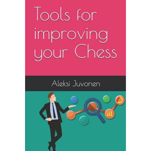 Tools for improving your Chess