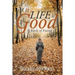 Life Is Good: A Book of Poetry