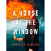 A Horse at the Window