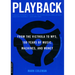 Playback: From the Victrola to MP3, 100 Years of Music, Machines and Money
