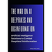 The War on AI Deepfakes and Disinformation: Artificial Intelligence Solutions to Combat Deepfake Disinformation