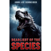 Deadliest Of The Species