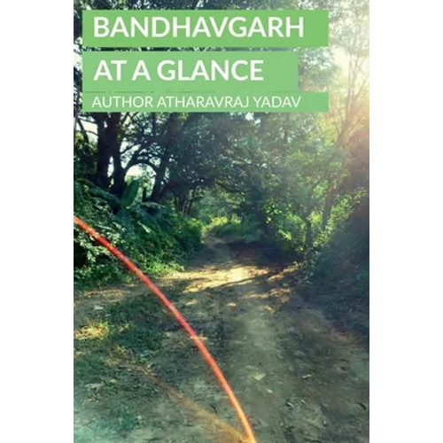 Bandhavgarh At a Glance