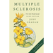 Multiple Sclerosis: A self-help guide