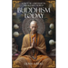 Buddhism Today: How to Be a Buddhist in the Modern World