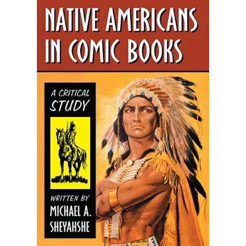 Native Americans in Comic Books: A Critical Study
