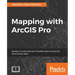 Mapping with ArcGIS Pro