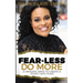 Fear-Less Do More