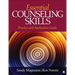 Essential Counseling Skills: Practice and Application Guide