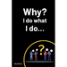 Why? I do what I do...