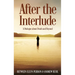 After The Interlude: A Dialogue About Death And Beyond