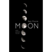 Moon: Past, Present and Future