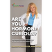 Are you Hormone Curious?: The Science of Hormone Therapy for Men and Women Explained
