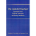 The Cash Connection: Organized Crime, Financial Institutions, and Money Laundering. Interim Report to the President and the Attorney Genera