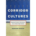 Corridor Cultures: Mapping Student Resistance at an Urban School