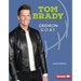 Tom Brady: Gridiron G.O.A.T.