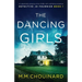 The Dancing Girls: An absolutely gripping crime thriller with nail-biting suspense