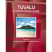 Tuvalu Country Study Guide Volume 1 Strategic Information and Developments