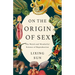 On the Origin of Sex: The Weird and Wonderful Science of Reproduction