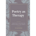 Poetry as Therapy: Connecting to your emotions through poetry and self-enquiry