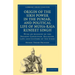 Origin of the Sikh Power in the Punjab, and Political Life of Muha-Raja Runjeet Singh: With an Account of the Present Condition, Religion, Laws and Cu