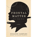 Frontal Matter: Glue Gone Wild