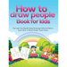 How To Draw People Book For Kids: A Fun and Cute Step-by-Step Drawing Guide for Kids to Learn How to Draw People, Faces, Poses