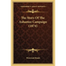 The Story Of The Ashantee Campaign (1874)