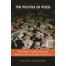 The Politics of Food: The Global Conflict between Food Security and Food Sovereignty