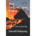 The Yellowstone Event: Book 1: Fire in the Sky