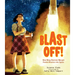 Blast Off!: How Mary Sherman Morgan Fueled America Into Space