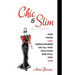 Chic & Slim: How Those Chic French Women Eat All That Rich Food And Still Stay Slim