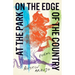 At the Park on the Edge of the Country: Poems