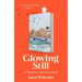 Glowing Still