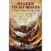 Shaken to My Bones: A Poetic Midrash on the Torah