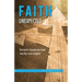 Faith Unexpected: Real Stories of People Who Found What They Never Imagined