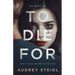 To Die For